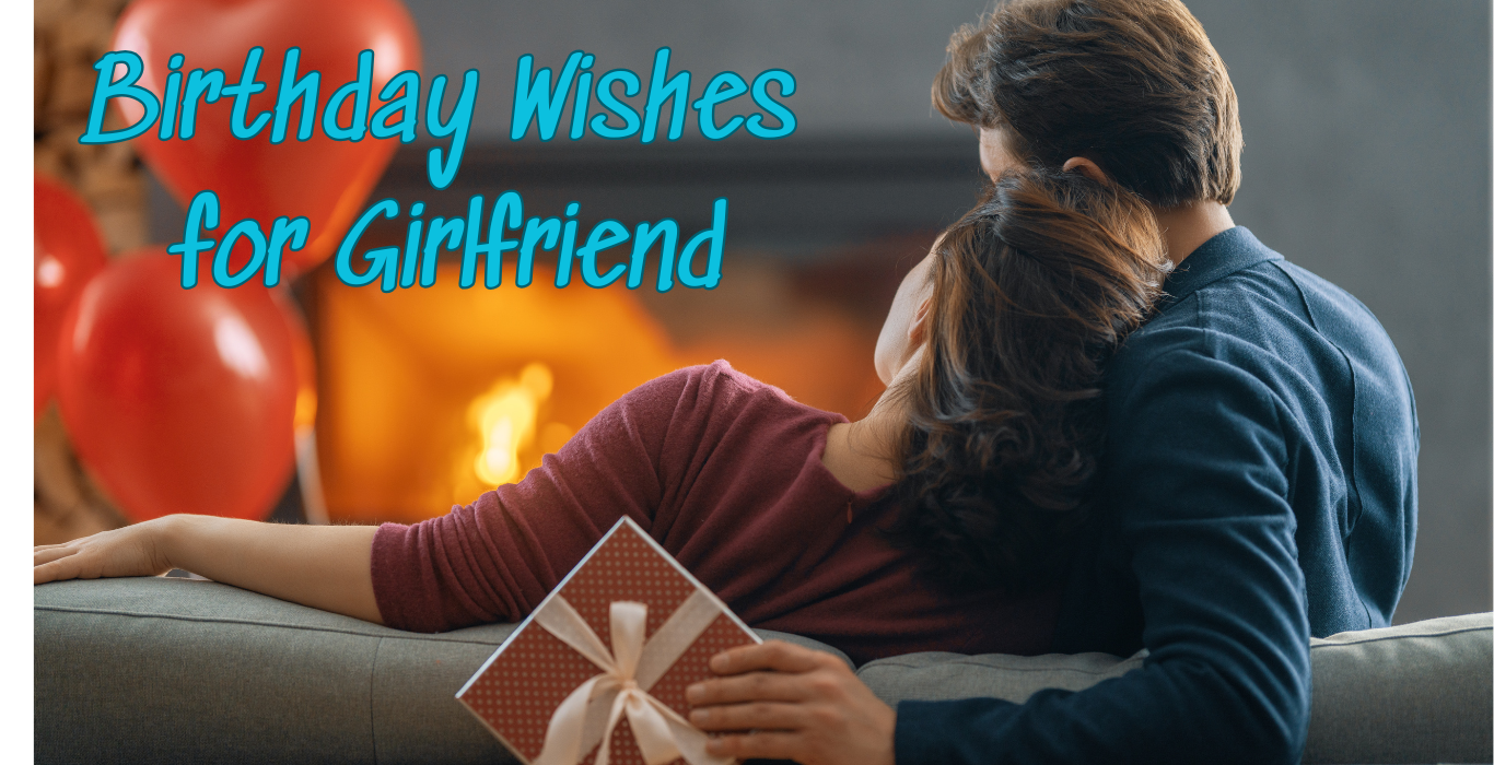 heart touching birthday wishes for girlfriend