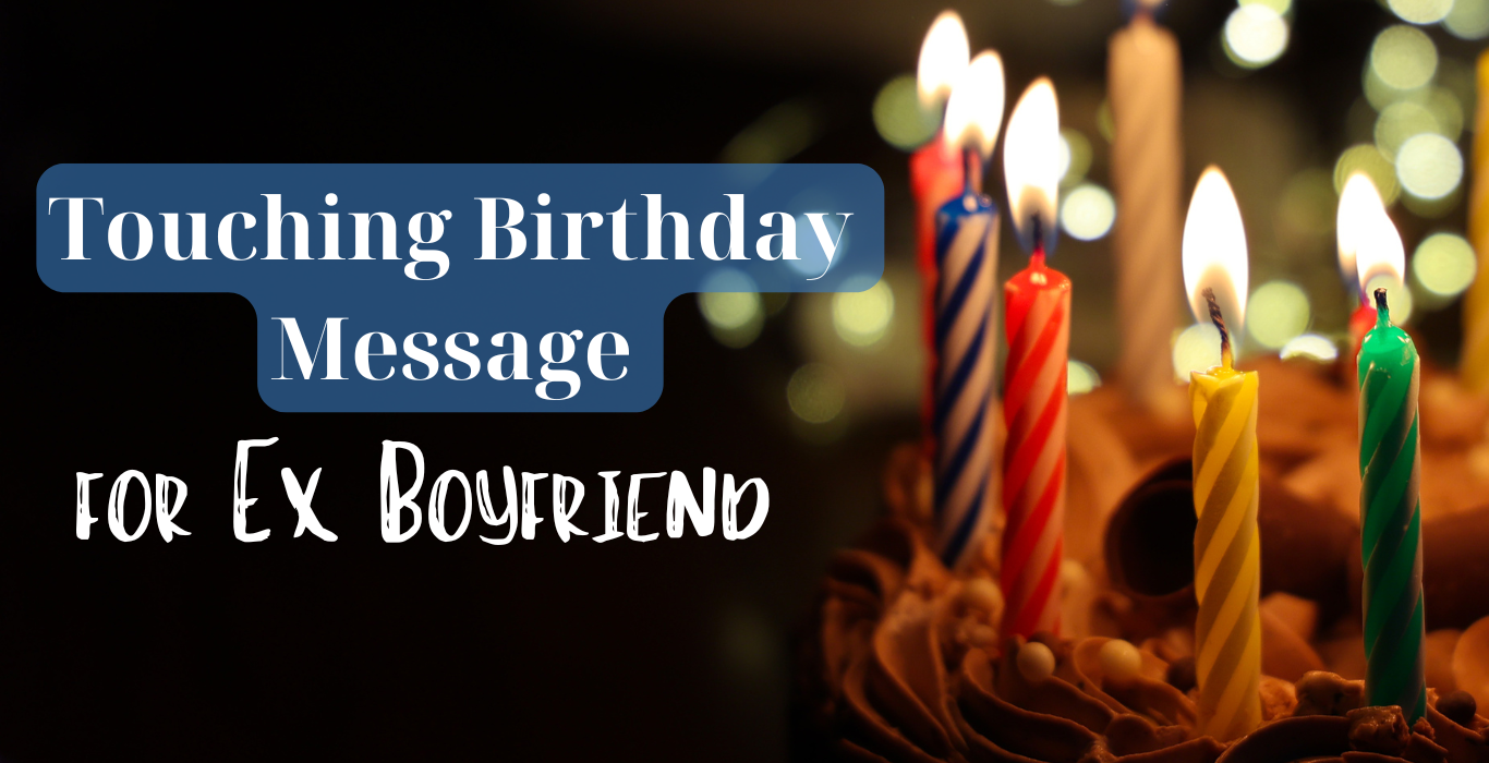 touching birthday message for ex boyfriend